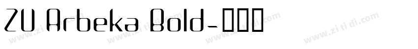 ZU Arbeka Bold字体转换